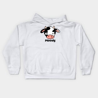 Moody a funny cow pun Kids Hoodie